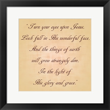 Framed Turn Your Eyes Upon Jesus Print