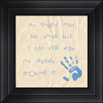 Framed My Finger May Be Small Baby Boy Print