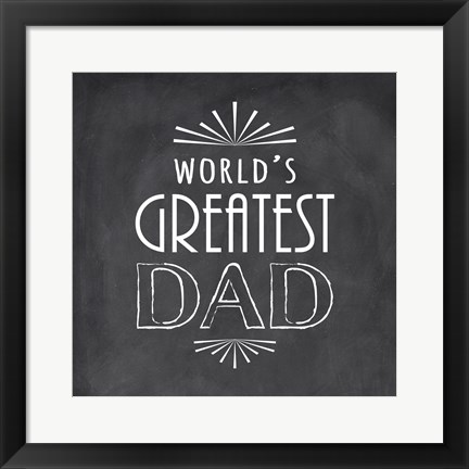 Framed World&#39;s Greatest Dad Print