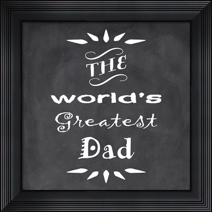 Framed World&#39;s Greatest Dad I Print