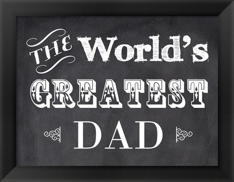 Framed World&#39;s Greatest Dad Print