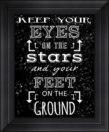 Framed Keep Your Eyes On the Stars - black Print