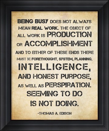Framed Seeming to Do is Not Doing - Thomas Edison Print