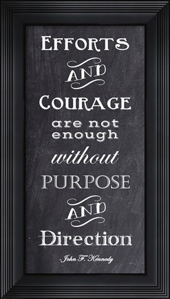 Framed Efforts &amp; Courage Quote Print