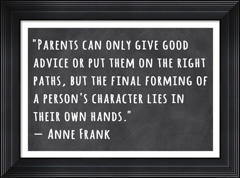 Framed Person&#39;s Character Lies in Their Own Hands -Anne Frank Print