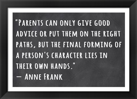 Framed Person&#39;s Character Lies in Their Own Hands -Anne Frank Print