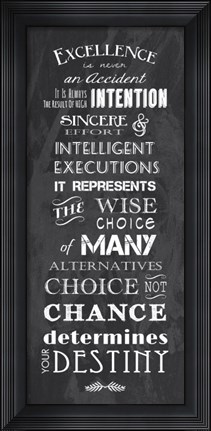 Framed Excellence is Never an Accident Print