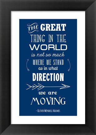 Framed Direction We Are Moving Print