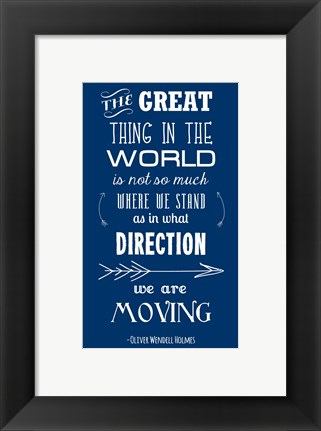 Framed Direction We Are Moving Print