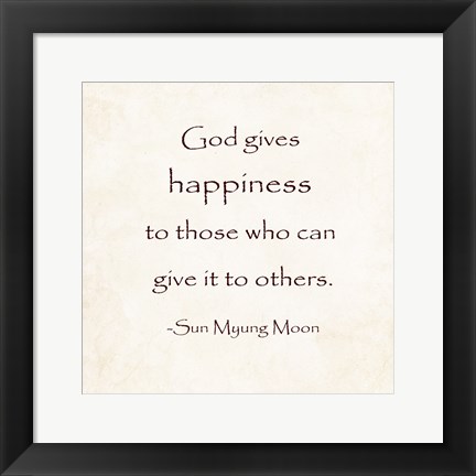 Framed God Gives Happiness Print
