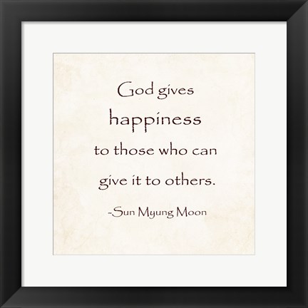 Framed God Gives Happiness Print