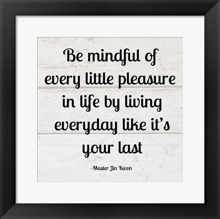 Framed Be Mindful square Print