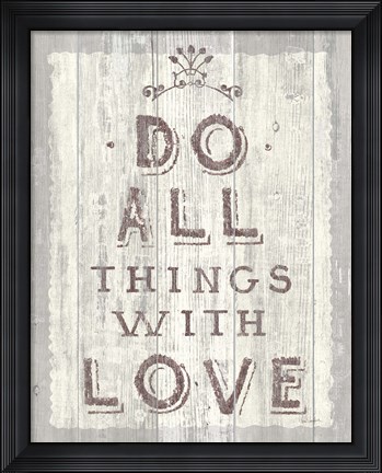 Framed Do All Things Driftwood Print