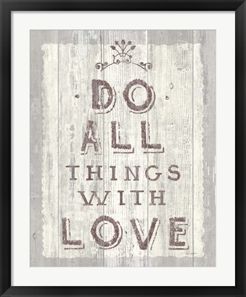 Framed Do All Things Driftwood Print