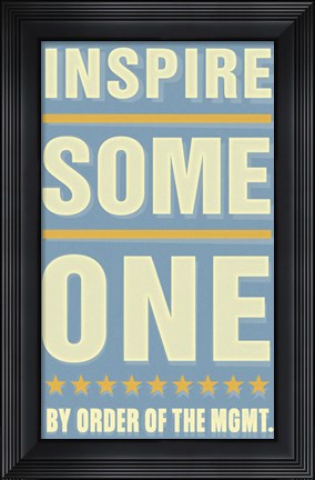 Framed Inspire Someone Print