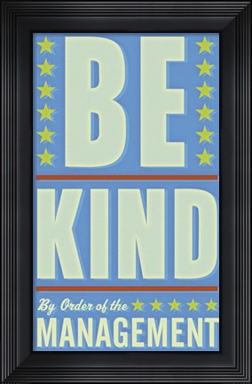 Framed Be Kind Print