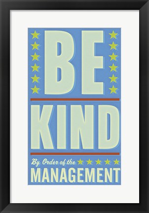 Framed Be Kind Print