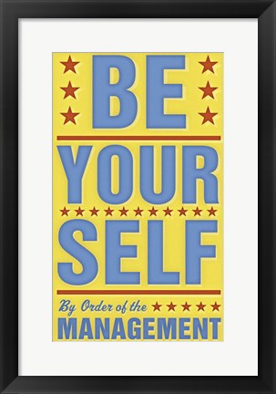 Framed Be Yourself Print