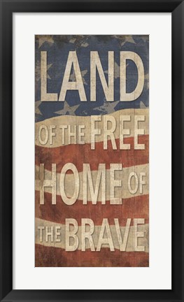 Framed Land of the Free Home of the Brave Print