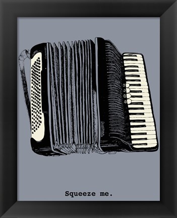 Framed Squeeze Me Print