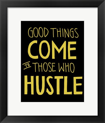 Framed Hustle Print