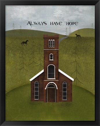 Framed Always Have Hope Print