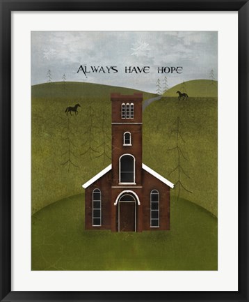 Framed Always Have Hope Print