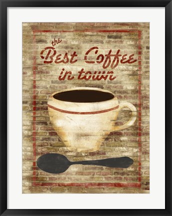 Framed Best Coffee in Town Print