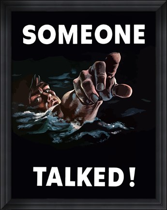 Framed Someone Talked! Print