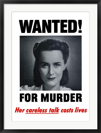 Framed Wanted, Careless Talk Costs Lives Print