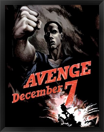 Framed World War II Poster Declaring Avenge December 7th Print