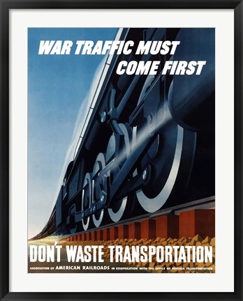 Framed Don&#39;t Waste Transportation Print