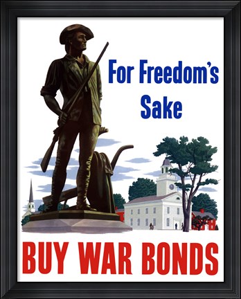 Framed For Freedoms Sake, Buy War Bonds Print