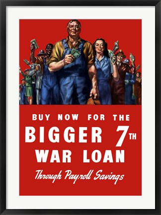 Framed Buy Now for the Bigger 7th War Loan Print