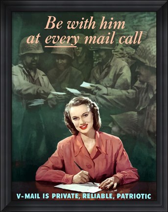Framed Be with Him at Every Mail Call Print