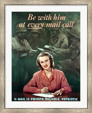 Framed Be with Him at Every Mail Call Print