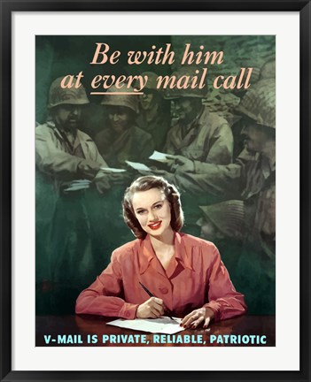 Framed Be with Him at Every Mail Call Print