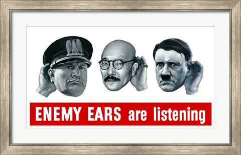 Framed Enemy Ears are Listening Print