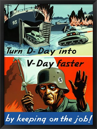 Framed Turn D-Day to V-Day Faster Print