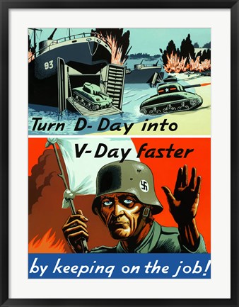 Framed Turn D-Day to V-Day Faster Print