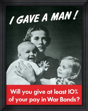 Framed I Gave a Man! Print