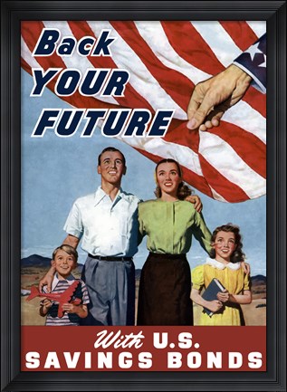 Framed Back Your Future - with US Savings Bonds Print
