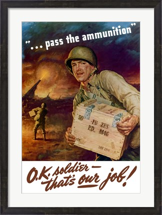 Framed Pass the Ammunition Print
