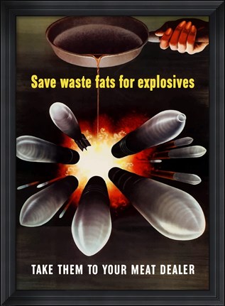 Framed Save Waste Fats for Explosives Print