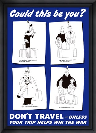 Framed Could This Be You - Don&#39;t Travel Print