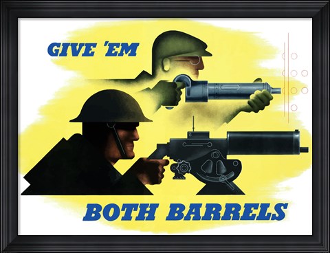 Framed Give Em Both Barrels Print