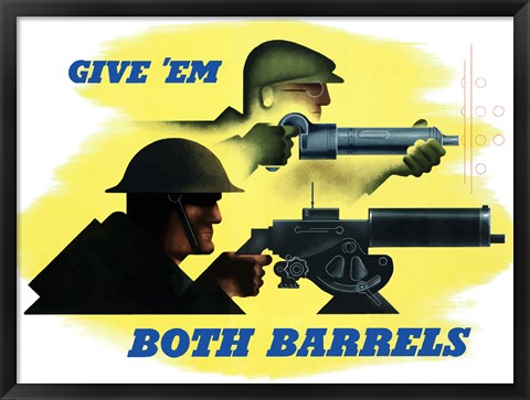 Framed Give Em Both Barrels Print