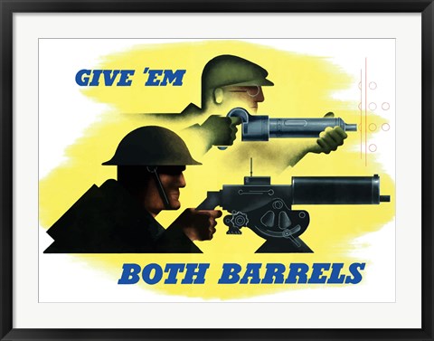 Framed Give Em Both Barrels Print