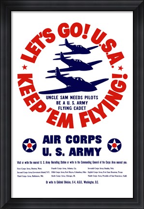 Framed Let&#39;s Go USA, Keep &#39;Em Flying! Print