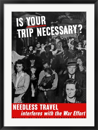 Framed Is Your Trip Necessary? Print